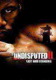 Undisputed 2: Last Man Standing (2006)