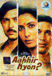 Aakhir Kyon? (1985)
