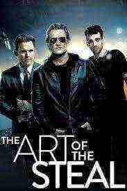 The Art Of The Steal (2013)