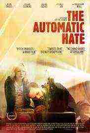 The Automatic Hate (2016)
