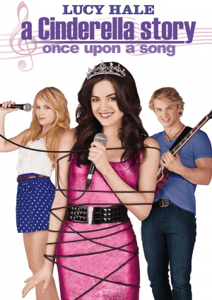 A Cinderella Story: Once Upon A Song (2011)