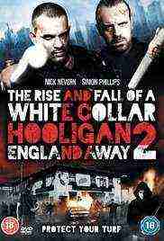 White Collar Hooligan 2 England Away (2013)