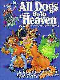 All Dogs Go to Heaven (1989)
