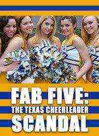 Fab Five: The Texas Cheerleader Scandal (2008)
