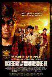 Beer for My Horses (2008)