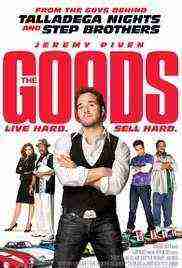 The Goods : Live Hard, Sell Hard (2009)