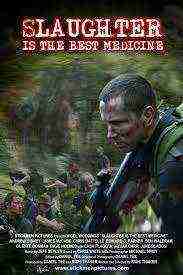 Slaughter Is The Best Medicine (2014)