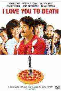I Love You To Death (1990)
