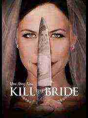 You May Now Kill the Bride (2016)