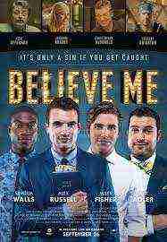 Believe Me (2014)