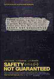 Safety Not Guaranteed (2012)