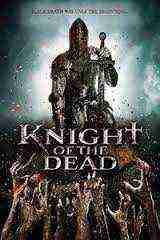 Knight Of The Dead (2013)