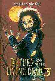 Return of the Living Dead 3 (1993)