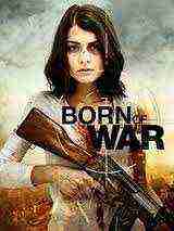 Born Of War (2013)