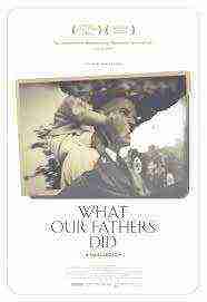 What our Fathers Did a Nazi Legacy (2015)
