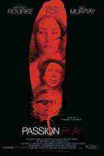 Passion Play (2010)