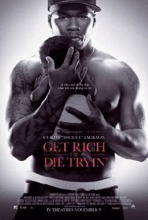 Get Rich Or Die Trying (2005)