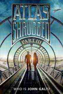 Atlas Shrugged 3: Who is John Galt (2014)