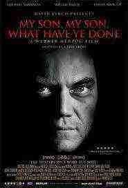 My Son My Son, What Have Ye Done (2009)