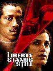 Liberty Stand Still (2002)