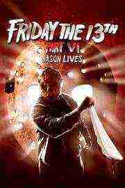 Friday The 13th Part 6 Jason Lives (1986)