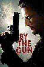 By The Gun (2014)