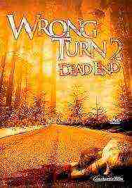 Wrong Turn 2: Dead End (2007)