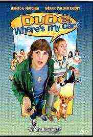 Dude, Where's My Car? (2000)