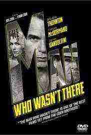 Man Who Wasn't There (2001)