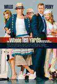 The Whole Ten Yards (2004)