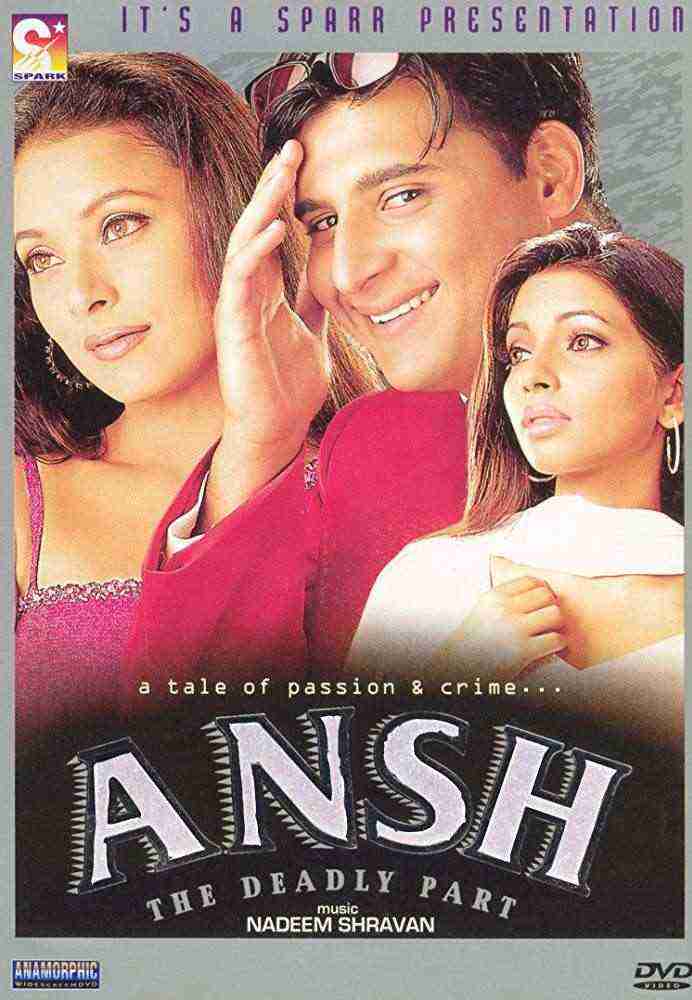 Ansh: The Deadly Part (2002)