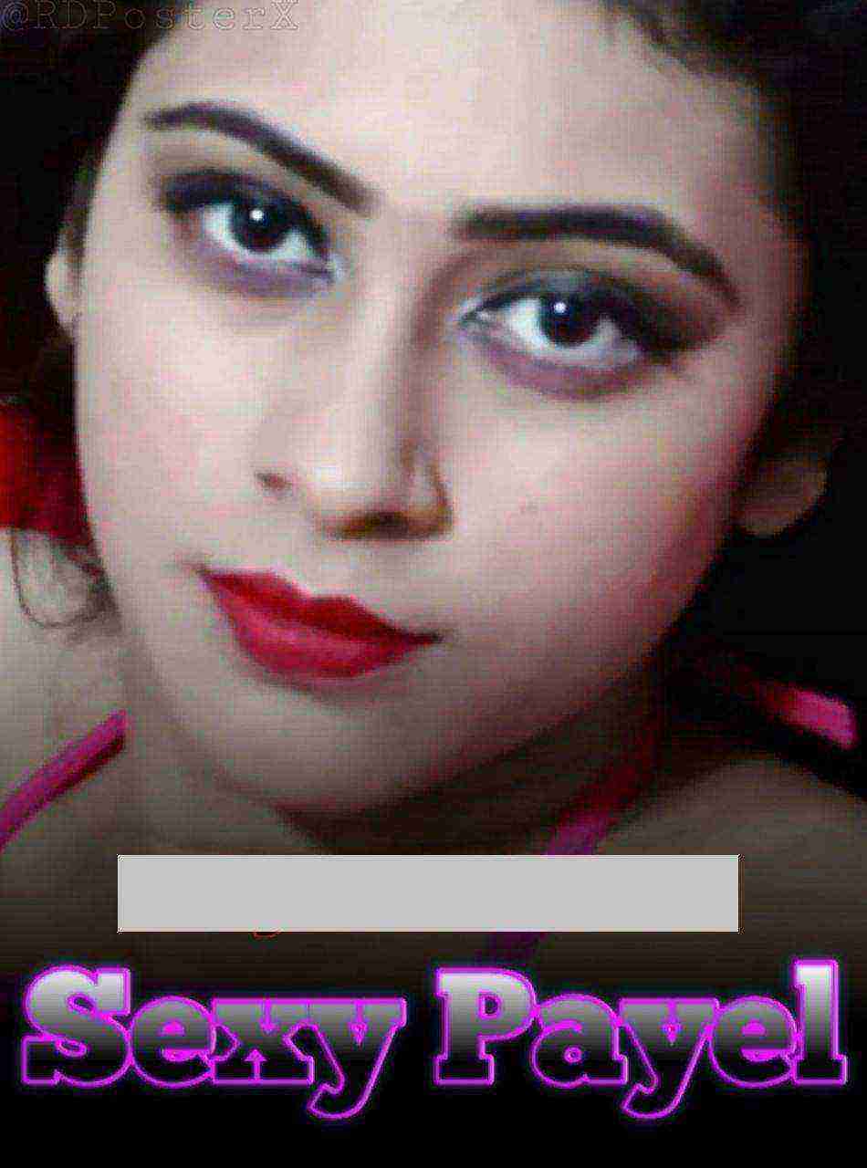 Sexy Payel (2020) Hindi MahuaDatta (2020)
