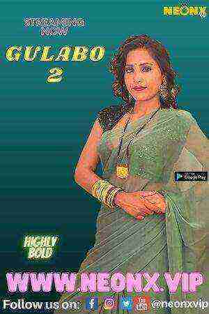 Gulabo 2 (2022) (NeonX Originals) (2022)