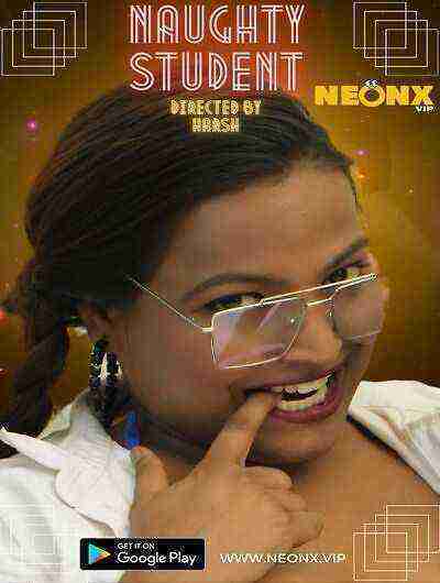 Naughty Student UNCUT (2023) NeonX Originals (2023)