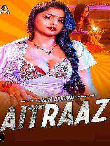 Aitraaz (2023) Season 1 Episode 1 Jalva Originals (2023)