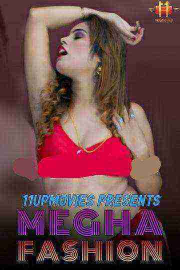 Megha Fashion (2020) 11UpMovies Originals (2020)
