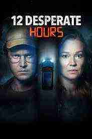 12 Desperate Hours (2023)