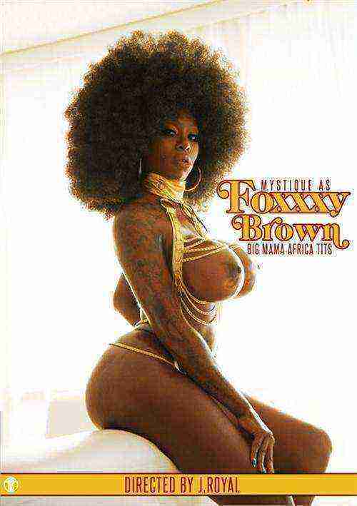 [18+] Foxxxy Brown: Big Mama Africa Tits