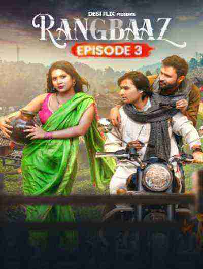 Rangbaaz (2024) Season 1 Episode 3 Desi Flix (2024)