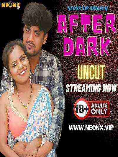 After Dark UNCUT (2024) Neonx Originals (2024)