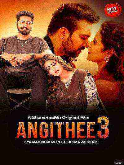 Angithee 3 (2024) ShemarooMe Originals (2024)