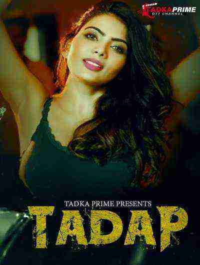 Tadap (2024) Season 1 Episode 1 Tadka Prime (2024)