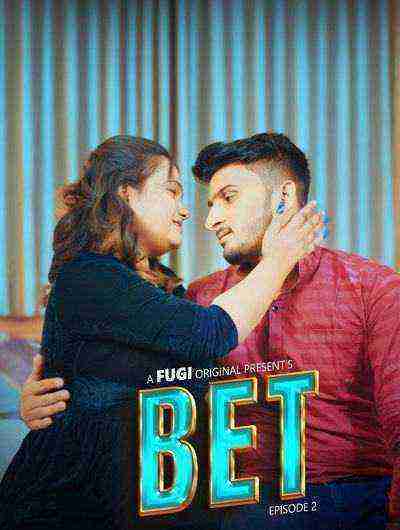 Bet (2024) Season 1 Episode 2 Fugi Originals (2024)