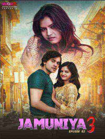 Jamuniya 3 (2024) Season 3 Episode 2 Moodx Originals (2024)