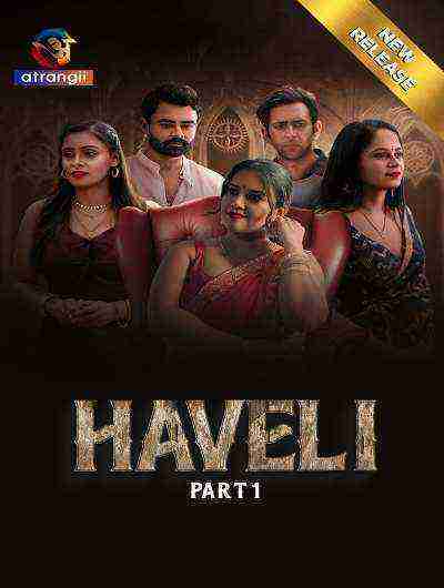 Haveli (2024) Season 1 Episode 1 Atrangii Originals (2024)