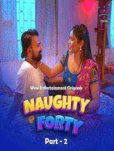Naughty @ Forty (2024) Season 1 Part 2 Episode 3 Wow Entertainment Originals (2024)
