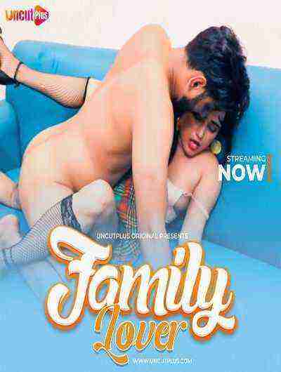 Family Lover (2024) Uncutplus (2024)