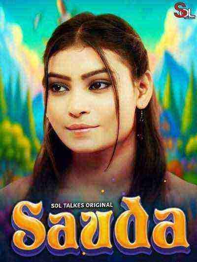 Sauda (2024) Season 1 Episode 3 Sol Talkies Originals (2024)
