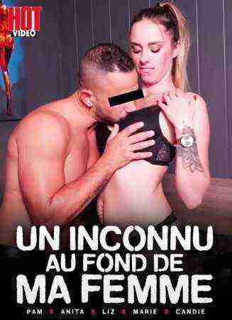 [18+] Un Inconnu au Fond de ma Femme / A Stranger Deep Inside My Wife