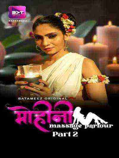 Mohini Massage (2024) Season 1 Part 2 Episode 3 Battameez (2024)